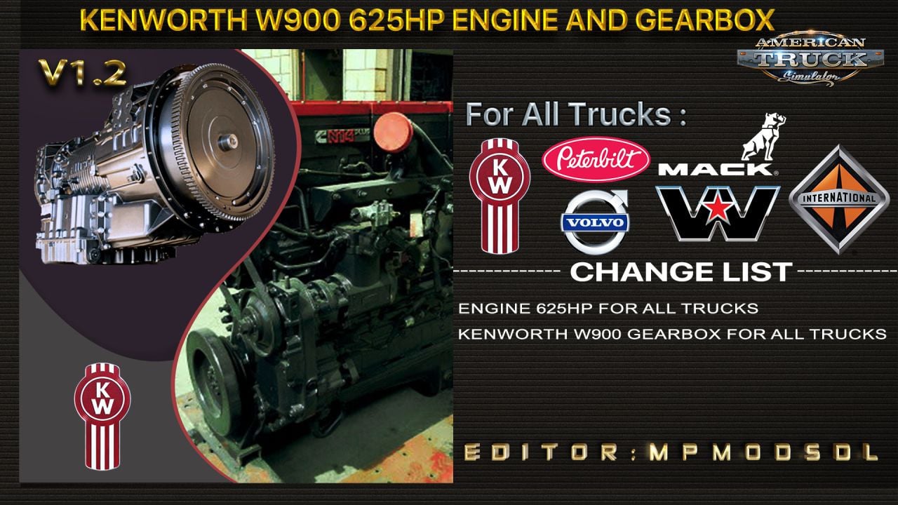 Kenworth W900 625HP Engine And Gearbox For All Trucks Mod For ATS Multiplayer